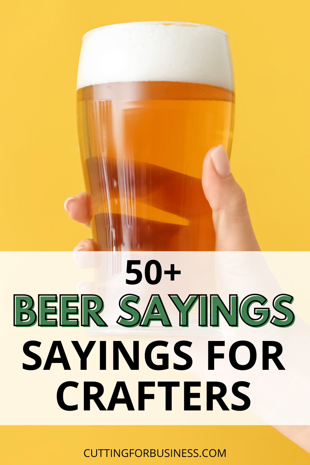 50+ Beer Sayings for Crafters - cuttingforbusines.com