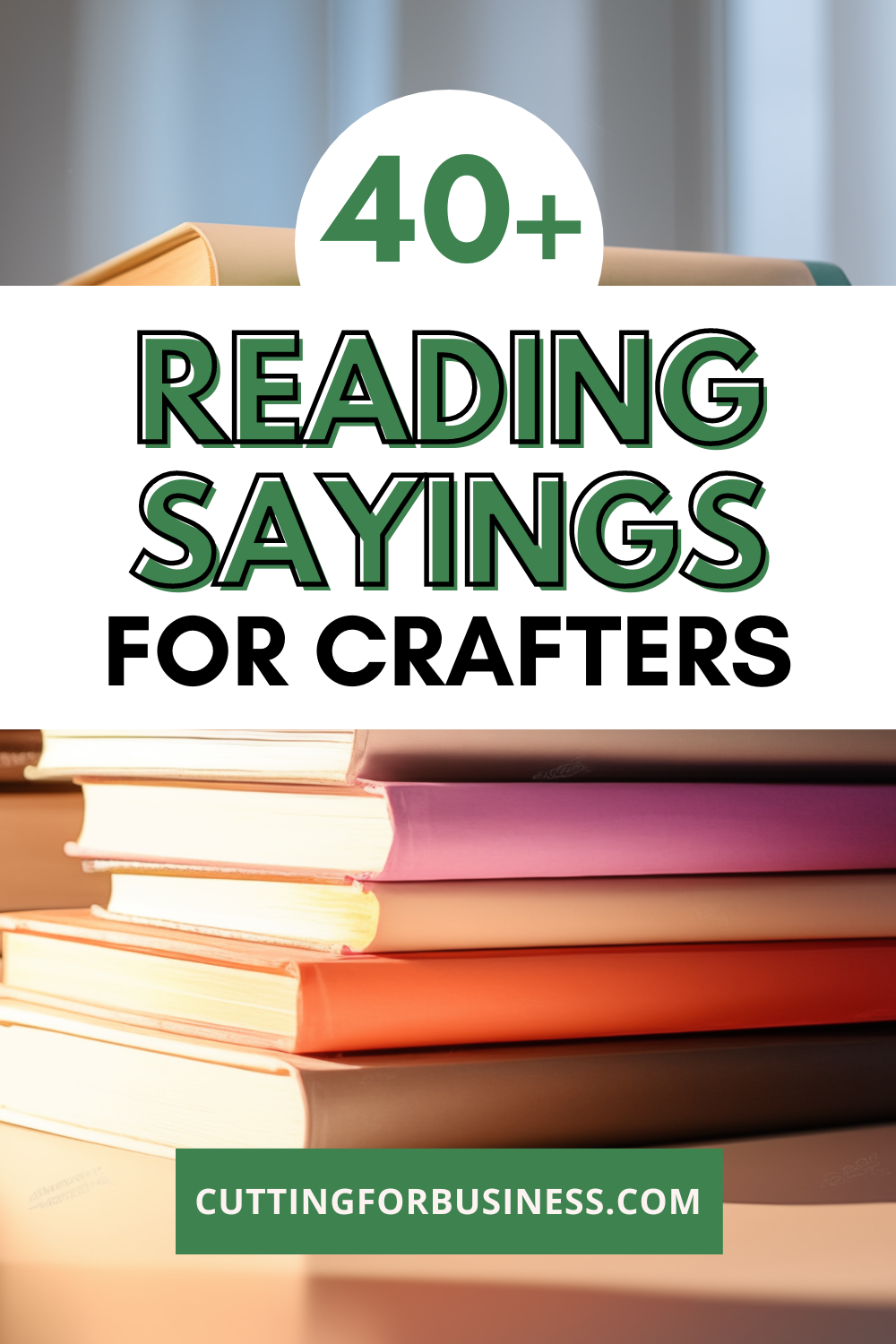 40+ Reading Sayings for Crafters - cuttingforbusiness.com